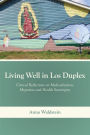 Living Well in Los Duplex: Critical Reflections on Medicalization, Migration and Health Sovereignty