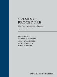 Title: Criminal Procedure: The Post-Investigative Process / Edition 5, Author: Neil Cohen