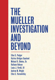 Title: The Mueller Investigation and Beyond, Author: Ellen Podgor