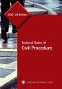 Federal Rules of Civil Procedure, 2023-24 Edition