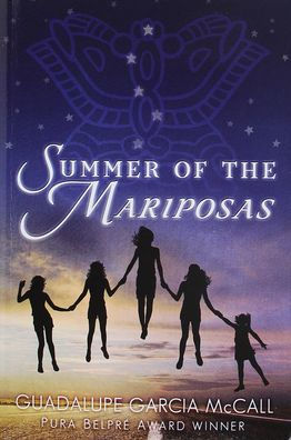 Summer of the Mariposas