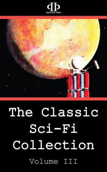 The Classic Sci-Fi Collection - Volume III