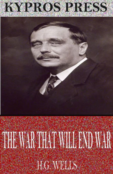 The War That Will End War