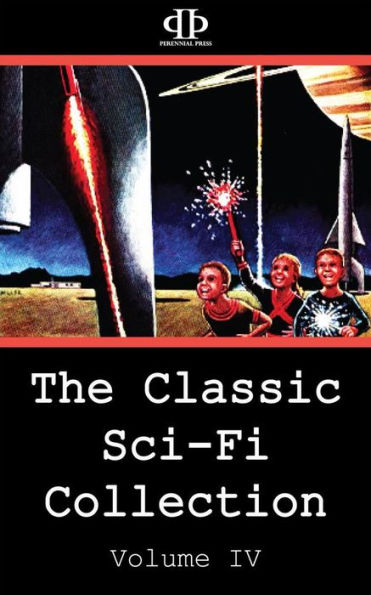 The Classic Sci-Fi Collection - Volume IV