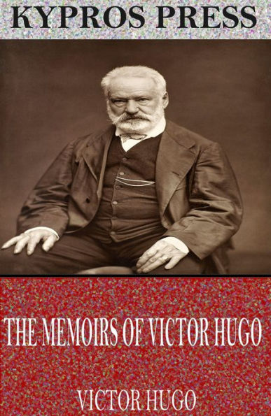 The Memoirs of Victor Hugo