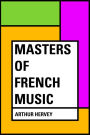 Masters of French Music