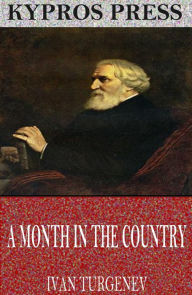 Title: A Month in the Country, Author: Ivan Turgenev