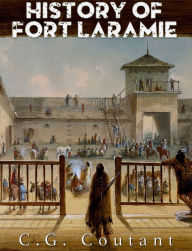 Title: History of Fort Laramie, Author: from the foreword by Tom Wolfe