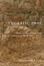 The Antic Root: Shakespeare, Autopoiesis, and the Creation of the World