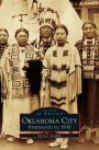 Oklahoma City: : Statehood to 1930