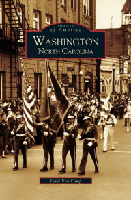 Title: Washington, North Carolina, Author: Louis Van Camp