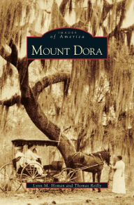Title: Mount Dora, Author: Lynn M Homan
