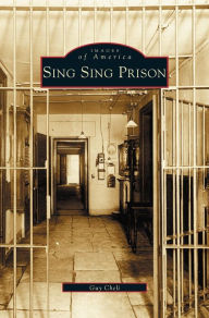 Title: Sing Sing Prison, Author: Guy Cheli