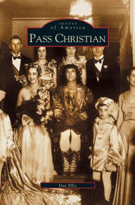 Title: Pass Christian, Author: Dan Ellis