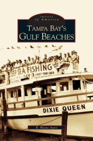 Title: Tampa Bay's Gulf Beaches, Author: Wayne Ayers