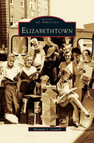 Title: Elizabethtown, Author: Meranda L Caswell