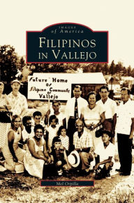 Title: Filipinos in Vallejo, Author: Mel Orpilla
