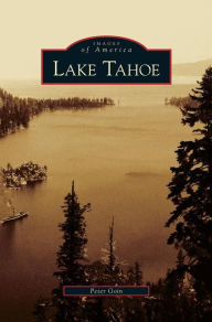 Title: Lake Tahoe, Author: Peter Goin