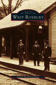 Title: West Roxbury, Author: Anthony Mitchell Sammarco