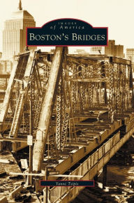 Title: Boston's Bridges, Author: Yanni Tsipis