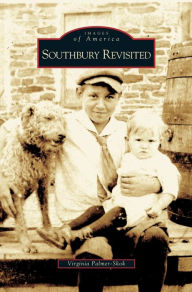 Title: Southbury Revisited, Author: Virginia Palmer-Skok