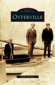 Title: Osterville, Author: Shirley Eastman