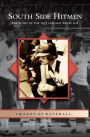 South Side Hitmen: The Story of the 1977 Chicago White Sox