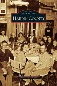 Title: Hardin County, Author: Meranda L. Caswell