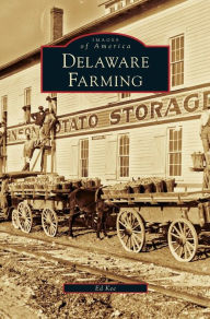 Title: Delaware Farming, Author: Ed Kee