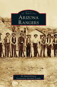 Title: Arizona Rangers, Author: M David Desoucy