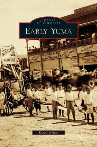 Title: Early Yuma, Author: Robert Nelson