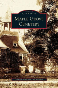 Title: Maple Grove Cemetery, Author: Nancy Cataldi