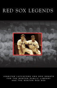 Title: Red Sox Legends, Author: Jennifer Latchford