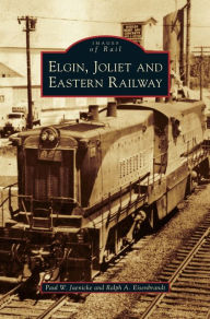 Title: Elgin, Joliet and Eastern Railway, Author: Paul W Jaenicke