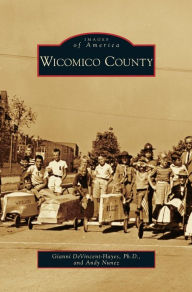 Title: Wicomico County, Author: Gianni Devincent-Hayes