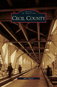 Title: Cecil County, Author: Milt Diggins