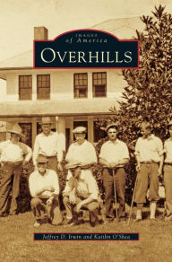 Title: Overhills, Author: Jeffrey D Irwin