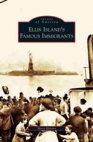 Title: Ellis Island's Famous Immigrants, Author: Barry Moreno