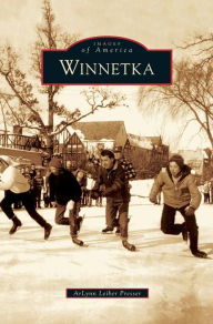 Title: Winnetka, Author: Arlynn Leiber Presser