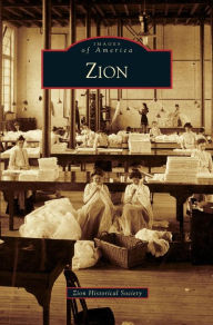 Title: Zion, Author: Zion Historical Society