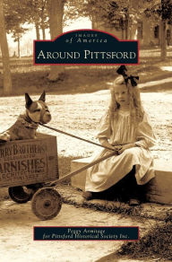 Title: Around Pittsford, Author: Peggy Armitage