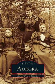 Title: Aurora: A Diverse People Build Their City, Author: Jim Edwards