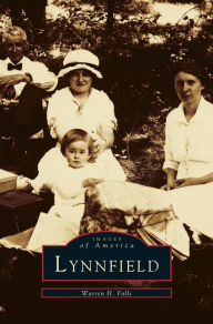 Title: Lynnfield, Author: Warren H Falls
