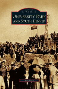 Title: University Park and South Denver, Author: Steve Fisher