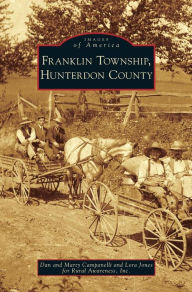 Title: Franklin Township, Hunterdon County, Author: Dan Campanelli