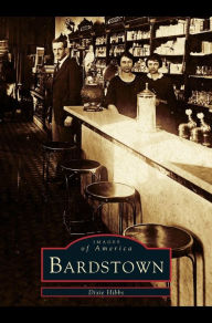 Title: Bardstown, Author: Dixie Hibbs