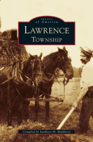 Title: Lawrence Township, Author: Kathleen M Middleton
