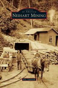 Title: Neihart Mining, Author: R L Lansverk