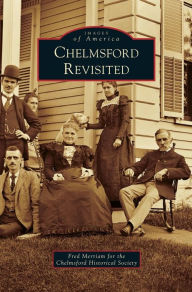 Title: Chelmsford Revisited, Author: Fred Merriam