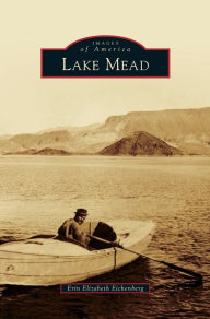Title: Lake Mead, Author: Erin Elizabeth Eichenberg